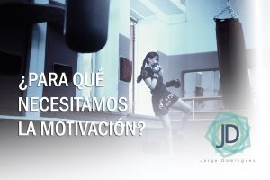 por qué es importante la motivación