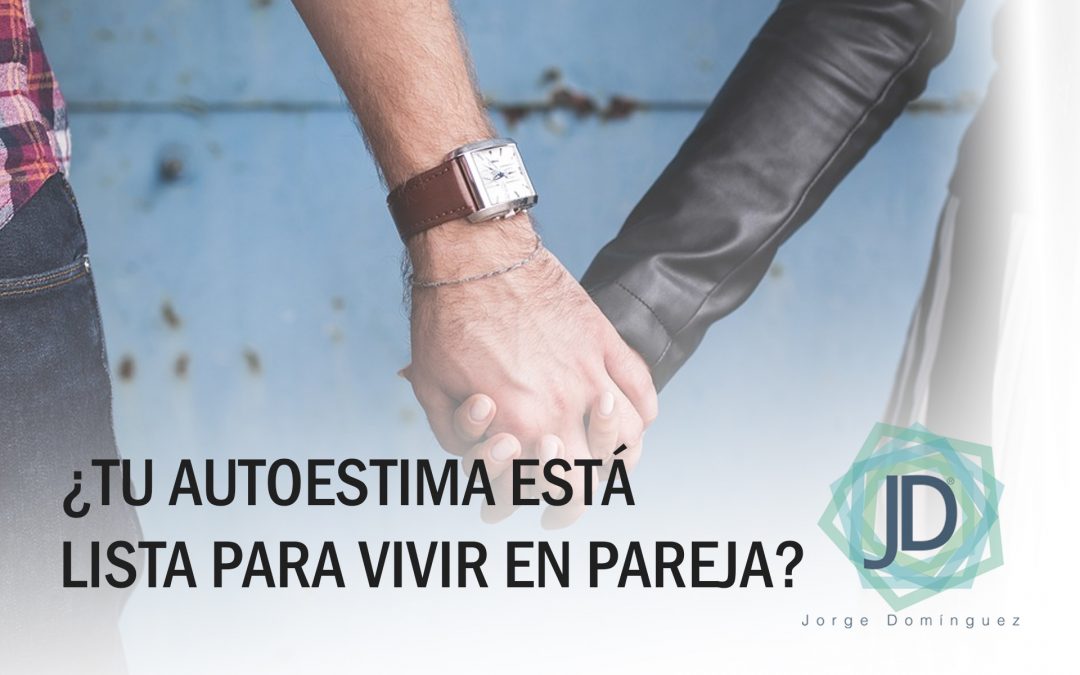 autoestima lista para vivir en pareja