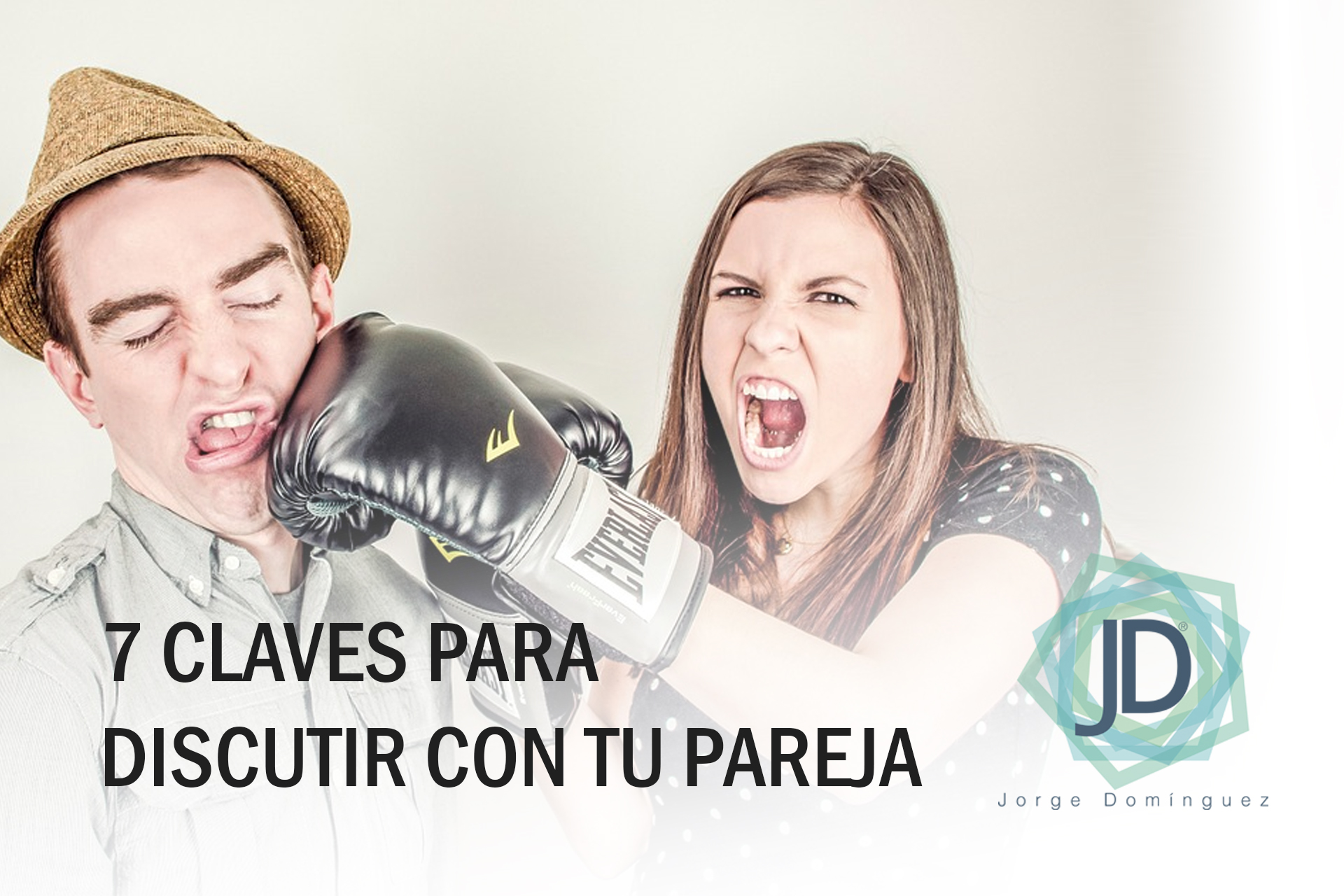 7 Claves De Cómo Discutir Con Tu Pareja Sin Morir En El Intento 8874