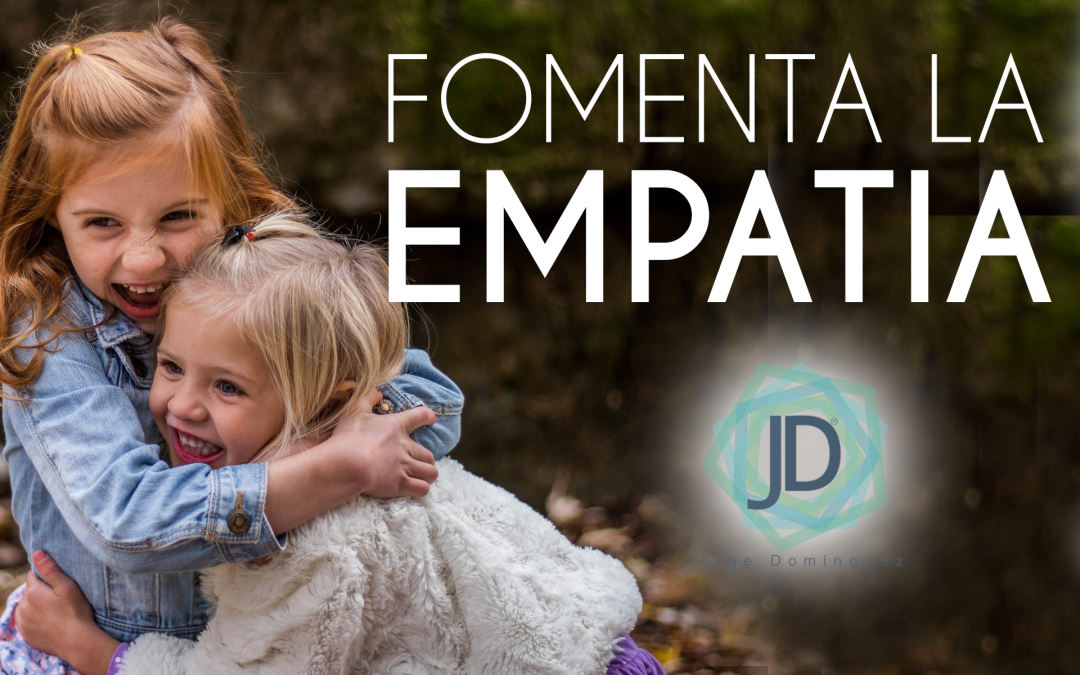 fomenta la empatía