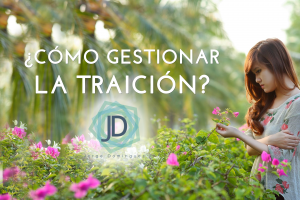 cómo gestionar la traición