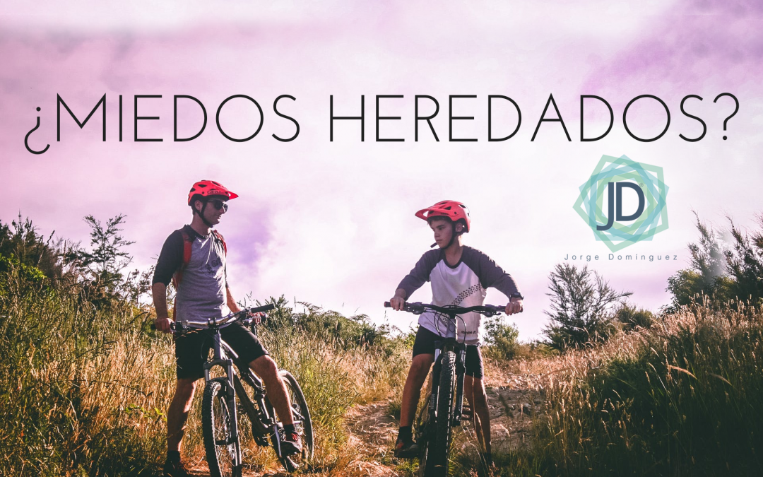 miedos heredados