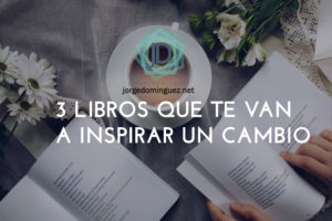 3 LIBROS QUE INSPIRAN