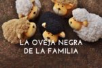 ¿Qué significa ser la oveja negra de la familia?