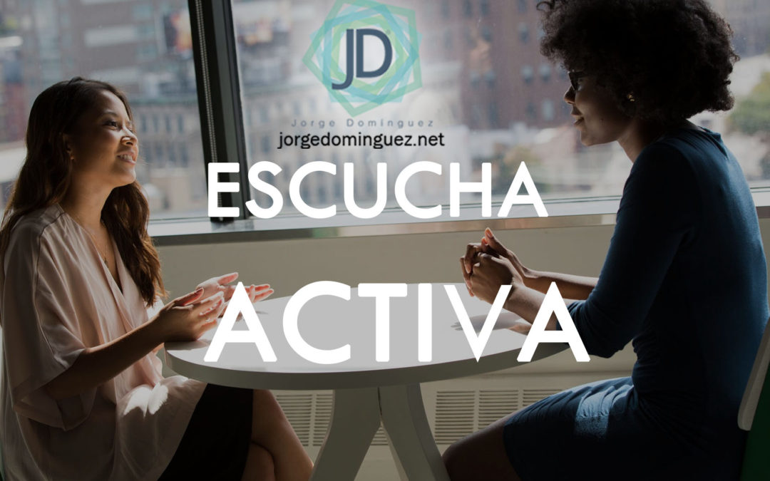 ESCUCHA ACTIVA