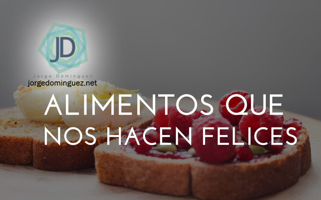 alimentos para la felicidad