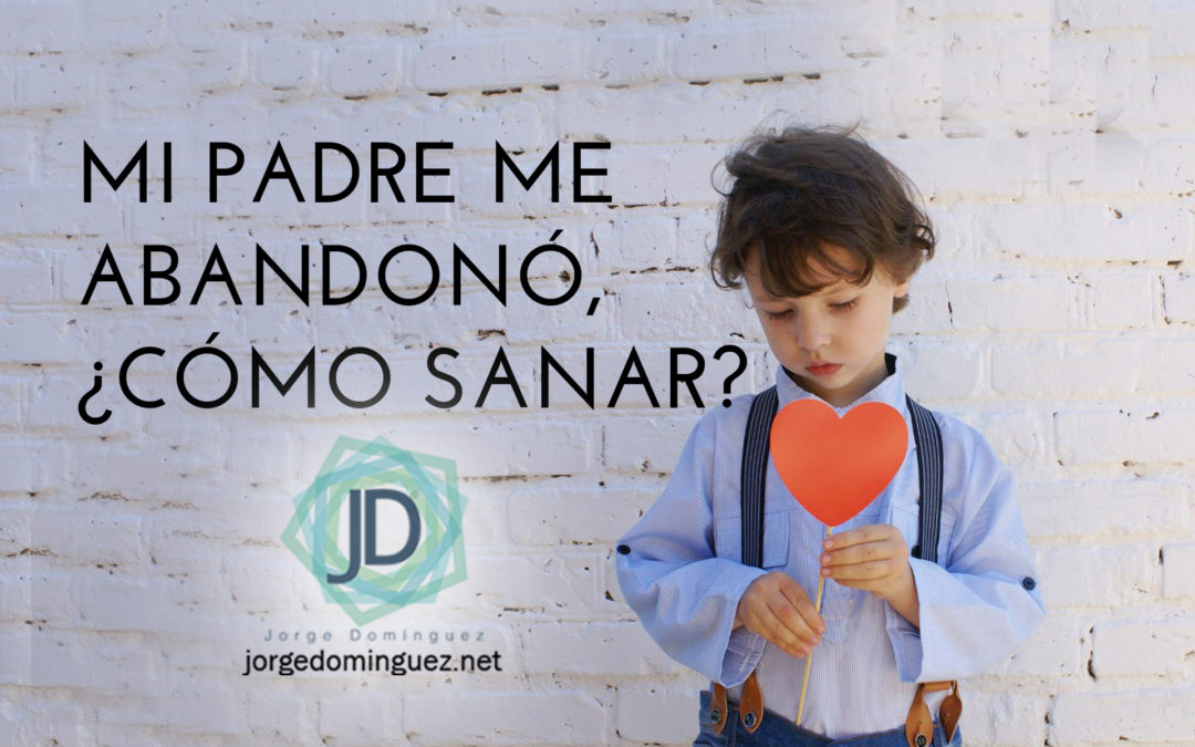 mi padre me abandonó