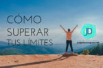 8 Claves de cómo superar nuestros propios límites