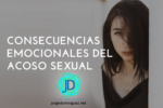 8 consecuencias emocionales del acoso sexual