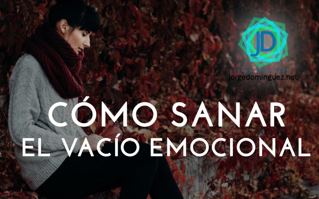 sanar el vacío emocional