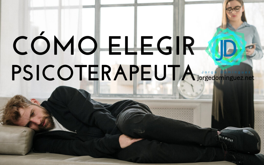 cómo elegir psicoterapeuta