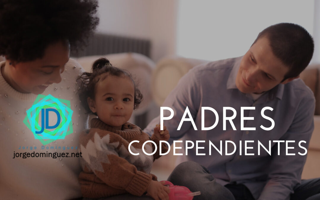 padres codependientes