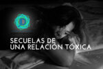 20 Secuelas de una relación tóxica