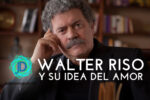 Walter Riso y su idea del amor