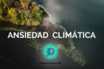 ¿Qué es la ansiedad climática?  