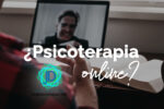 ¿Me conviene seguir una psicoterapia online? 