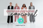 9 Tips de Defensa personal emocional para mujeres 