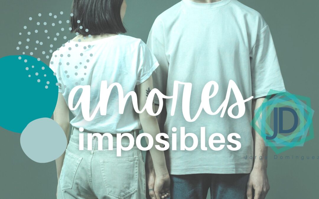 amores imposibles