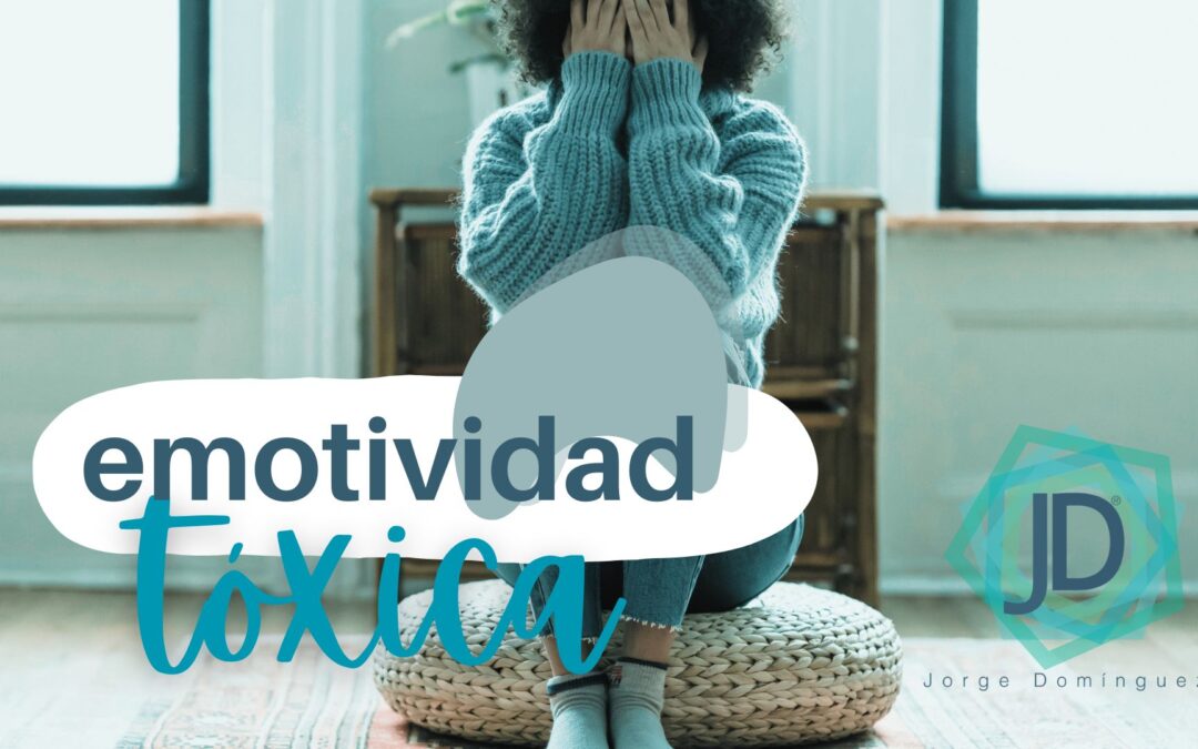 emotividad tóxica