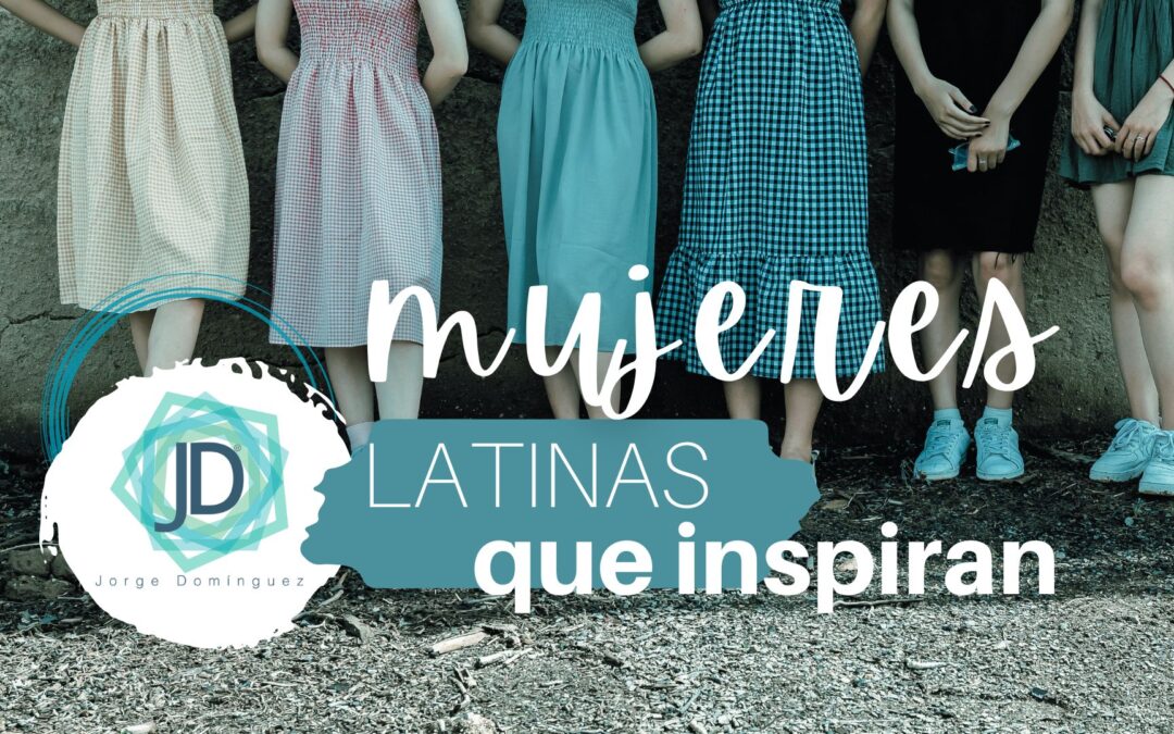 mujeres latinas que inspiran