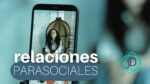 ¿Qué son las relaciones parasociales?  