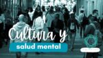 No eres tú, es la cultura que afecta tu salud mental 