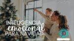 Inteligencia emocional en Navidad 