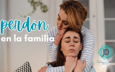 Perdón en la familia, liberar el pasado 