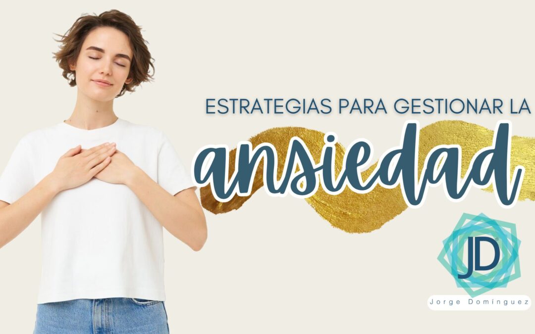 gestionar la ansiedad